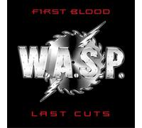W.a.S.P. - First Blood, Last Cuts