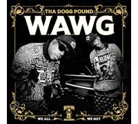 W.A.W.G. (We All We Got)