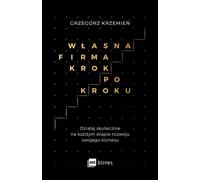 W³asna firma krok po kroku Grzegorz Krzemieñ (Buch auf Polnisch)
