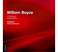 William Boyce – 12 Ouvertures et 3 Concerti – CD – Import – NAXOS