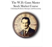 W D Gann The W.D. Gann Master Stock Market Course (Poche)