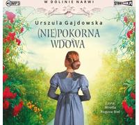 W dolinie Narwi Volume 4 (Nie)pokorna wdowa - Urszula Gajdowska (Hörbuch auf Polnisch)