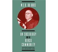 W. E. B. DuBois on Sociology and the Black Community by W. E. B. DuBois Paperback Book Dan S. Green, W. E. B. Du Bois (Auteur)