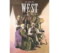 W.E.S.T - Intégrale - Fabien Nury - Dargaud - relié - Bande dessinée