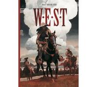 W.e.s.t n&b (t3+t4) Fabien Nury (Auteur), Xavier Dorison (Auteur), Christian Rossi (Illustration)