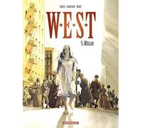 W.E.S.T. - Tome 5 - Megan