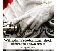 W.F. Bach: Complete Organ Music