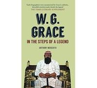 W.G. Grace: In the Steps of a Legend - [Version Originale] Inconnu (Auteur)