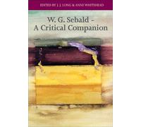 W. G. Sebald: A Critical Companion