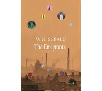 W.G. Sebald The Emigrants (Poche)