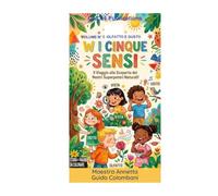 "W i 5 sensi" Volume Secondo (Olfatto e Gusto): "Il grande duello tra Olfatto e Gusto: storia illustrata da leggere e colorare"