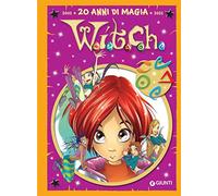 W.i.t.c.h. 20 anni di magia (Vol. 1)