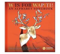 W Is For Wapiti ! - An Alphabet Songbook (1 Cd Audio)