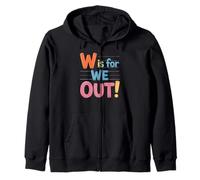 W Is For We Out Funny School Is Over Summer Humour Funny Sweat à Capuche