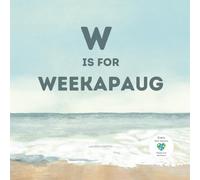 W is for Weekapaug