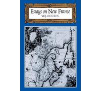 W.J. Eccles – Essays on New France