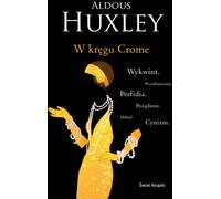 W kręgu Crome - Aldous Huxley (livre en polonais)