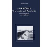 W krematoriach Auschwitz - Muller Filip (Littérature, Histoire en polonais)
