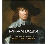 W Lawes: Consorts to the Organ by Phantasm