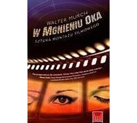 W mgnieniu oka - Walter Murch (littérature, film en polonais)