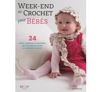 Sue Whiting – Week-end au crochet pour mon bébé