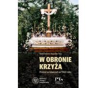 W obronie krzyża - Adam Dziurok, Bogusław Tracz (Buch auf Polnisch)