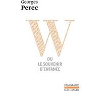 Georges Perec – W ou le souvenir d'enfance – Roman – Gallimard Poche