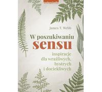 W poszukiwaniu sensu - James T. Webb (Littérature et santé en polonais)