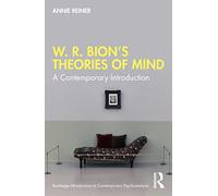 W. R. Bion’s Theories of Mind