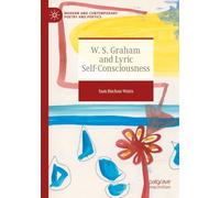 W. S. Graham and Lyric Self-Consciousness