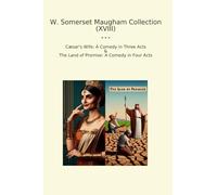 W. Somerset Maugham Collection (XVIII): Wife Comedy Three Acts Land Promise Four