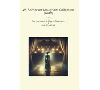 W. Somerset Maugham Collection (XXIV): Unknown Play Three Acts Craddock