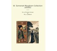 W. Somerset Maugham Collection (XXXIV): Chinese Screen Craddock
