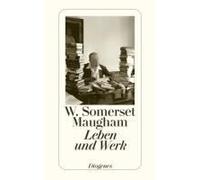 W. Somerset Maugham - Leben Und Werk