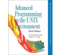 W. Stevens Stephen A. Rago Advanced Programming in the UNIX Environment (Poche)