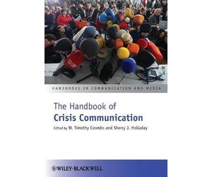 W. Timothy Coombs The Handbook of Crisis Communication (Poche)