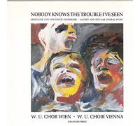 W.U.Chor wien - Nobody knows the trouble I've seen