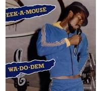 Eek-A-Mouse – Wa Do Dem