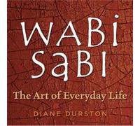 Wabi Sabi by Diane Durston Diane Durston (Auteur)