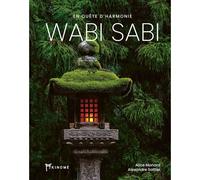 Wabi sabi - en quête d'harmonie