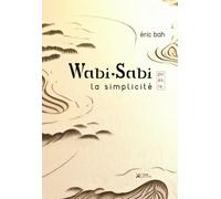 Wabi•Sabi: la simplicité [poésie]