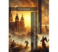 Wachet Auf, Ruft Uns Die Stimme