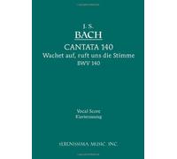 Wachet Auf, Ruft Uns Die Stimme, Bwv 140