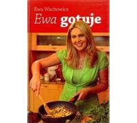 Wachowicz, E : Ewa cookuje