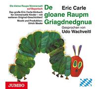 Udo Wachtveitl – Die Kleine Raupe Nimmersatt (Bayerisch) – CD – Import – Edel