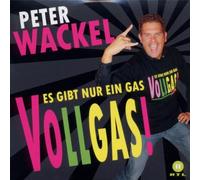 Wackel,Peter - ES Gibt Nur EIN Gas-Vollgas [Import]