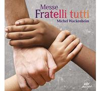 Wackenheim, Michel - Messe Fratelli tutti
