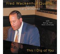 Wackenhut, Fred - This I Dig of You