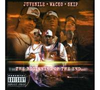 Juvenile Wacko & Skip - Beginning of The End