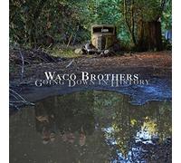 Waco Brothers - Going Down In History [Vinyl Lp]